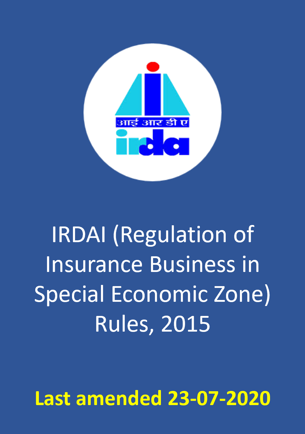 IRDAI (Regulation of Insurance Business in Special Economic Zone) Rules, 2015